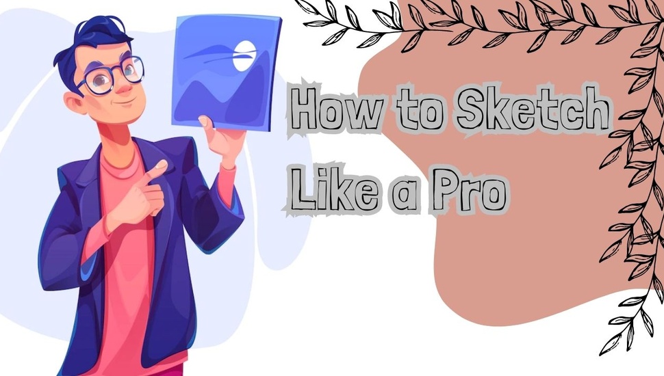 blog/How_to_Sketch_Like_a_Pro.jpg
