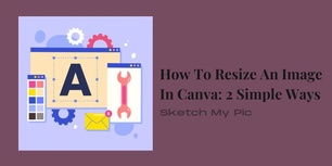 blog/How_To_Resize_An_Image_In_Canva_2_Simple_Ways.jpg