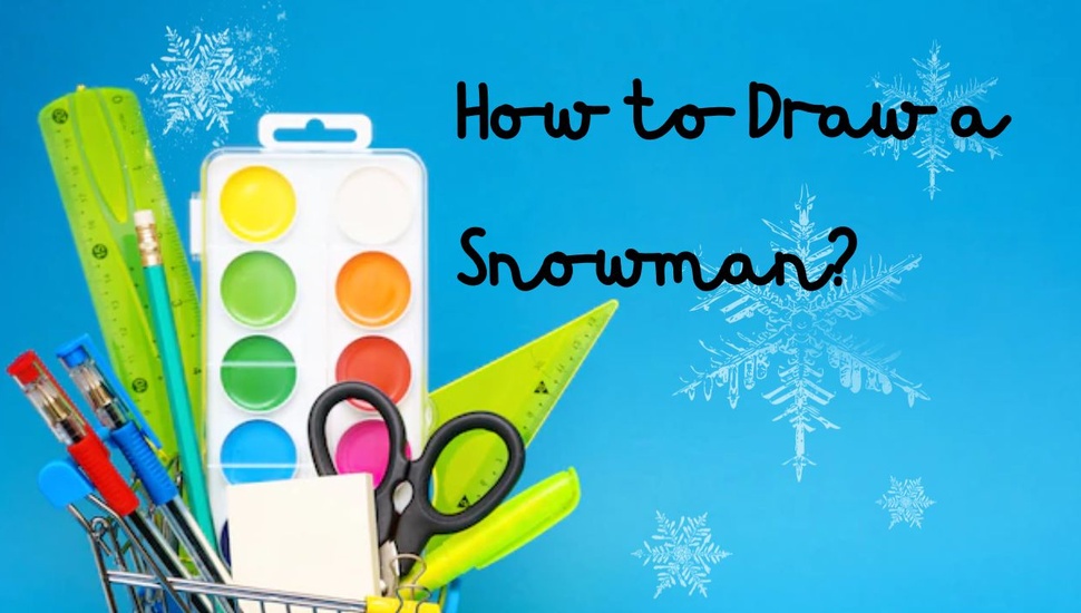 blog/How_to_Draw_a_Snowman_featured_image.jpg