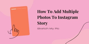 blog/How_To_Add_Multiple_Photos_To_Instagram_Story.webp