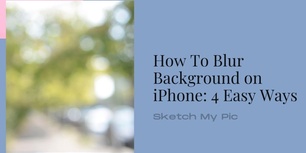 blog/How_To_Blur_Background_on_iPhone_4_Easy_Ways.jpg