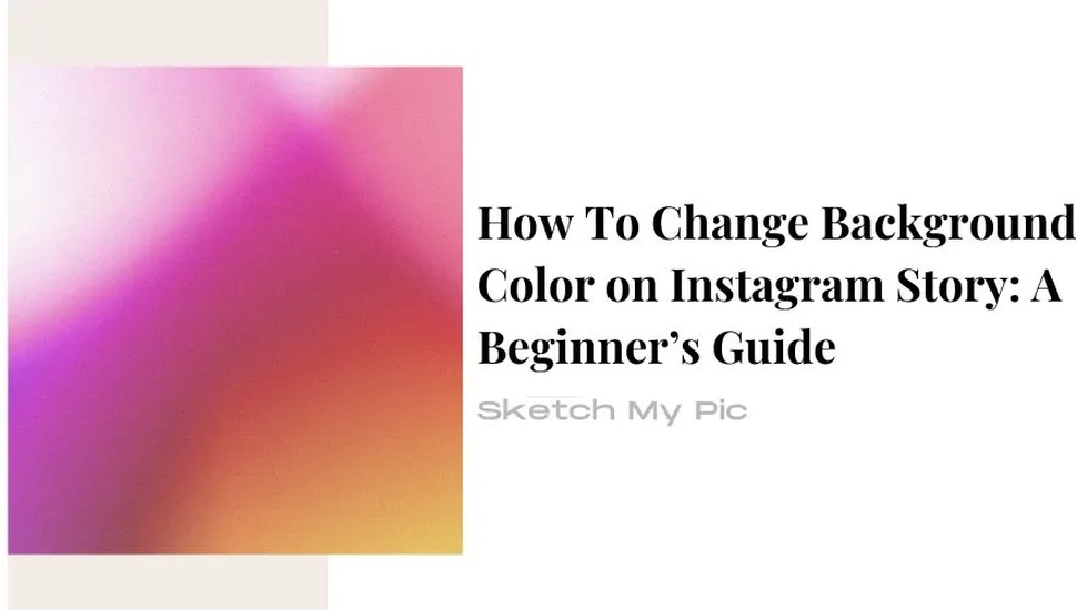 blog/How_To_Change_Background_Color_on_Instagram_Story.webp