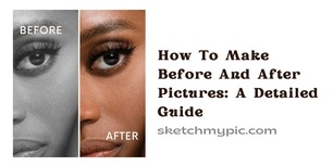 blog/How_To_Make_before_and_after_pictures.webp